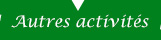 Autres activités